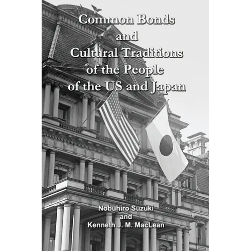 Common Bonds and Cultural Traditions of the People of the US and Japan