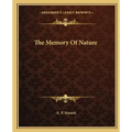 The Memory of Nature