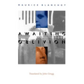 Awaiting Oblivion =: L'Attente L'Oubli