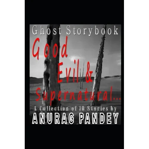 Good, Evil & Supernatural...: Ghost Storybook