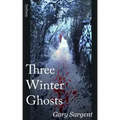 Three Winter Ghosts