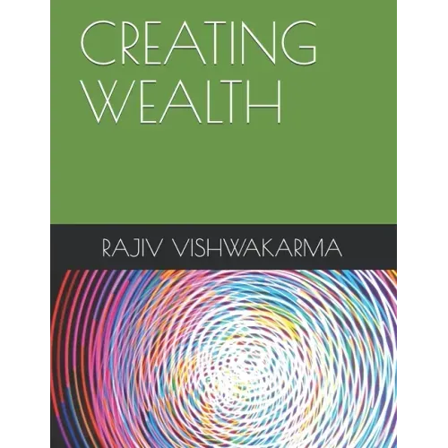 Creating Wealth