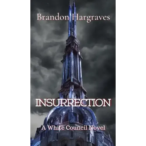 Insurrection: A White Council Novel