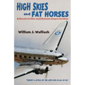 High Skies and Fat Horses: A Novel of War and Human Imperfection