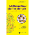 Mathematical Muffin Morsels: Nobody Wants a Small Piece