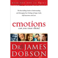 Emotions: Can You Trust Them?: The Best-Selling Guide to Understanding and Managing Your Feelings of Anger, Guilt, Self-Awareness and Love