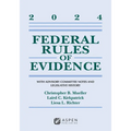 Federal Rules of Evidence: With Advisory Committee Notes and Legislative History, 2024