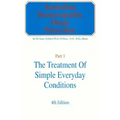 Australian Homeopathic Home Prescriber: Part 1: The Treatment of Simple Everyday Conditions