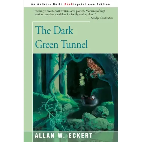 The Dark Green Tunnel