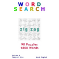 Word Search: Zig Zag, 90 Puzzles, 1800 Words, Volume 4, Compact 5"x8" Size