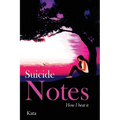 Suicide Notes: How I beat it