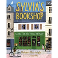 Sylvia's Bookshop: The Story of Paris's Beloved Bookstore and Its Founder (as Told by the Bookstore Itself!)