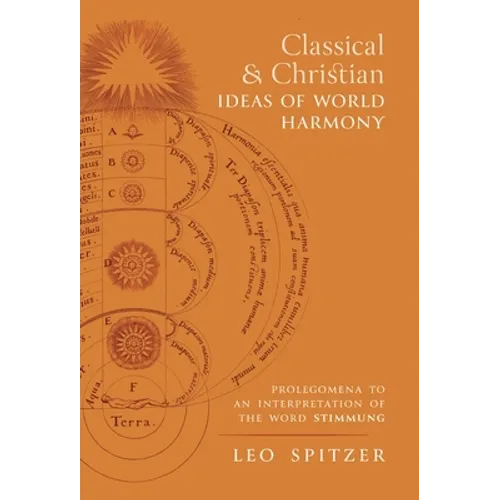 Classical and Christian Ideas of World Harmony: Prolegomena to an Interpretation of the Word Stimmung