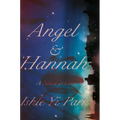 Angel & Hannah: A Novel in Verse
