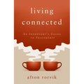 Living Connected: An Introvert's Guide to Friendship