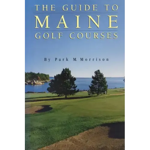 The Guide to Maine Golf Courses