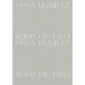 Maya Dunietz: Root of Two