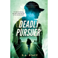 Deadly Pursuer