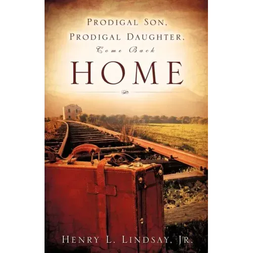 Prodigal Son, Prodigal Daughter, Come Back Home