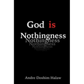 God is Nothingness: Awakening to Absolute Non-being