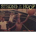 Strong to the Hoop