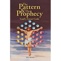 The Pattern & the Prophecy: God's Great Code
