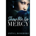 Show Me No Mercy
