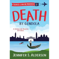 Death by Gondola: A Springtime Murder in Venice