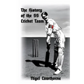 The History of the SS Cricket Team