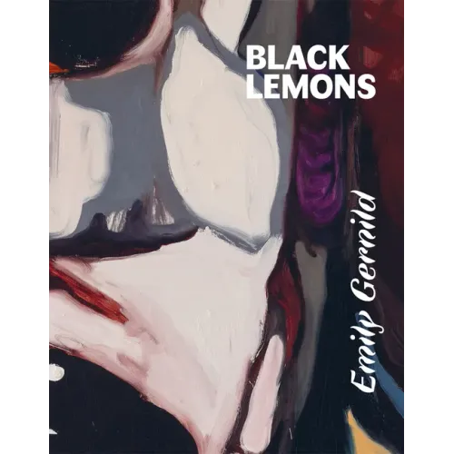 Emily Gernild: Black Lemons