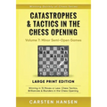Catastrophes & Tactics in the Chess Opening - Volume 7: Minor Semi-Open Games - Large Print Edition: Winning in 15 Moves or Less: Chess Tactics, Brill