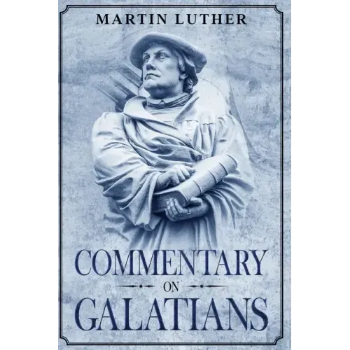 Commentary on Galatians: Annotated