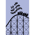La vie est une aventure