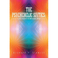 The Psychedelic Sixties: A Social History of the United States, 1960-69