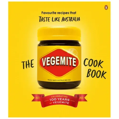 The Vegemite Cookbook: Favourite Recipes That Taste Like Australia