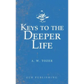 Keys to the Deeper Life