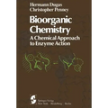 Bioorganic Chemistry: A Chemical Approach to Enzyme Action