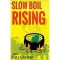 Slow Boil Rising