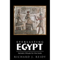 Everlasting Egypt: Kemetic Rituals for the Gods