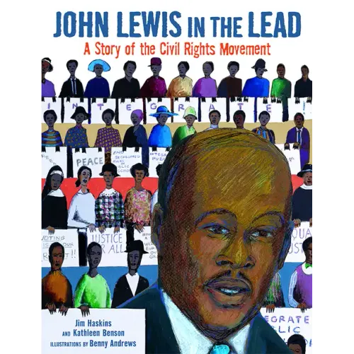 John Lewis in the Lead: A Story of the Civil Rights Movement