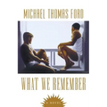 What We Remember