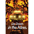 Lie Down in the Ashes