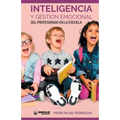 Inteligencia Y Gestión Emocional del Profesorado En La Escuela