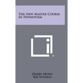 The New Master Course In Hypnotism