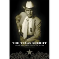 The Texas Sheriff: Lord of the County Line