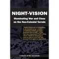 Night-Vision: Illuminating War and Class on the Neo-Colonial Terrain
