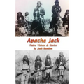 Apache Jack: Native Visions & Stories