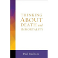 Thinking about Death and Immortality