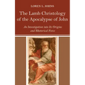 The Lamb Christology of the Apocalypse of John