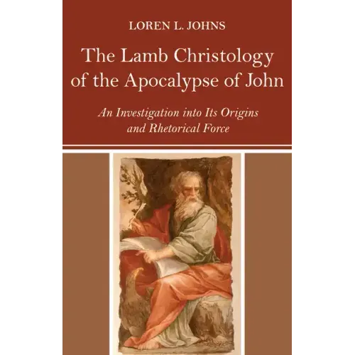 The Lamb Christology of the Apocalypse of John